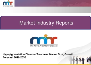 Hypopigmentation Disorders Treatment MarketSales, Revenue, Overview And Forecast- 2030