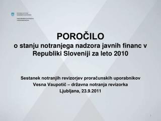 POROČILO o stanju notranjega nadzora javnih financ v Republiki Sloveniji za leto 2010