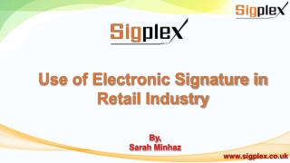 Use of Electronic Signature in Retail Industry | Sigplex