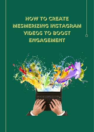 HOW TO CREATE MESMERIZING INSTAGRAM VIDEOS TO BOOST ENGAGEMENT