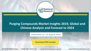 Purging Compounds Market Insights 2019, Analysis and Forecast to 2024