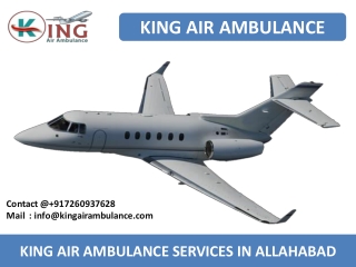 Low Fare King Air Ambulance Services from Allahabad and Raipur