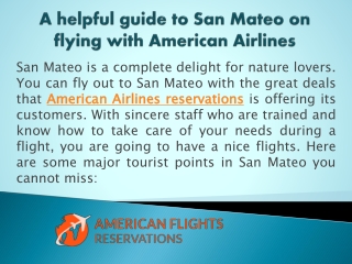 A helpful guide to San Mateo on flying with American Airlines