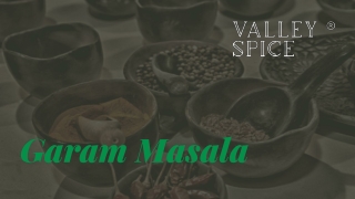 Authentic Garam Masala Powder In India | Valley Spice