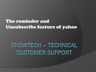 The reminder and Unsubscribe feature of yahoo