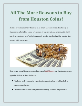 All The More Reasons to Buy from Houston Coins!