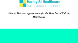 How to Make an Appointment for the Hair Loss Clinic in Manchester