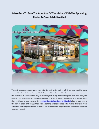 Make Sure To Grab The Attention Of The Visitors With The Appealing Design To Your Exhibition Stall