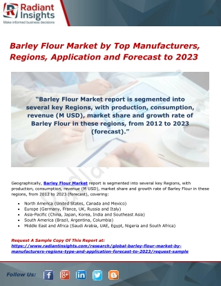 Barley Flour Market by Top Manufacturers, Regions, Application and Forecast to 2023