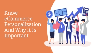 What Everyone Must Know About eCommerce Personalization