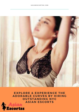 Explore & Experience the Adorable Curves by Hiring Outstanding NYC Asian Models!