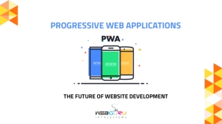 Why Is Progressive Web Apps The Future Of Website Development?