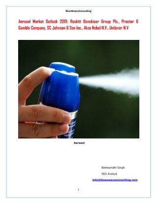 Global Aerosol Market Share by Manufacturers, Application, Trends and Forecast till the end 2025