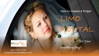 Choose a Proper Limo Rental NYC for Your Wedding Day