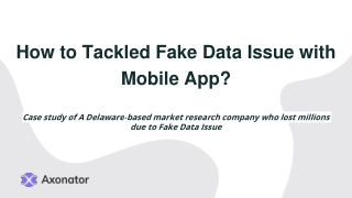 How to Tackled Fake Data Issue with Mobile App