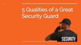 5 Qualities of a Great Security Guard