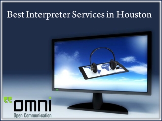 Omni Intercommunications Provides the Best Interpreter Services in Houston