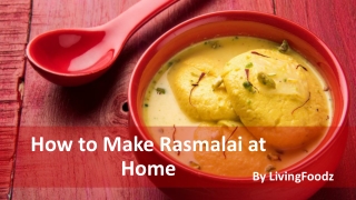 How to Make Rasmalai at Home