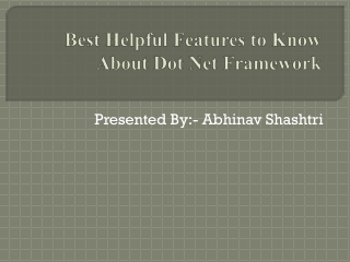 Best Helpful Features to Know About Dot Net Framework