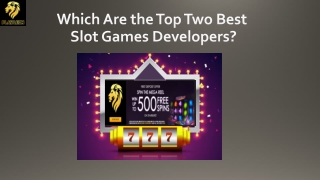 Which Are the Top Two Best Slot Games Developers?