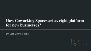 How Coworking Spaces Act as Right Platform for New Businesses