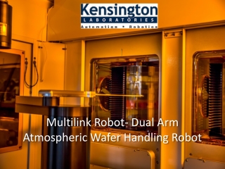 Multilink Robot- Dual Arm Atmospheric Wafer Handling Robot