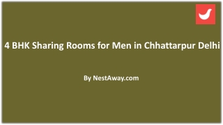 4 BHK Sharing Rooms for Men in Chhattarpur, Delhi