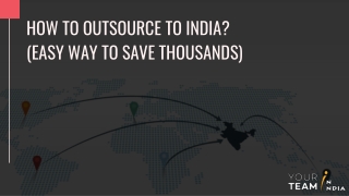 How to Outsource to India? (Easy Way to Save Thousands)