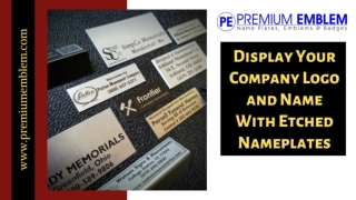 Enhance Your Brand With Etched Name Plates | Premium Emblem Co Ltd