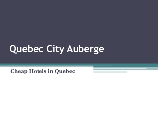 Cheap Hotel Quebec City - Quebec City Auberge