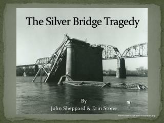 The Silver Bridge Tragedy
