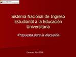 Sistema Nacional de Ingreso Estudiantil a la Educaci n Universitaria