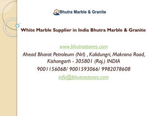 White Marble Supplier in India Bhutra Marble & Granite