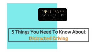 5 Things You Need To Know About Distracted Driving