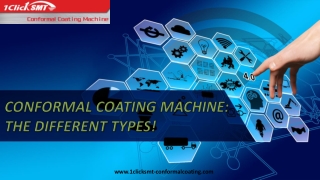 Conformal Coating Machine: The Different Types!