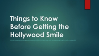 Things to Know Before Getting the Hollywood Smile