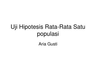 Uji Hipotesis Rata-Rata Satu populasi