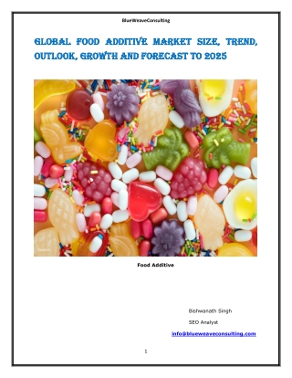 Global Food Additive Market Size – Industry Insights, Top Trends, Growth and Forecast to 2025