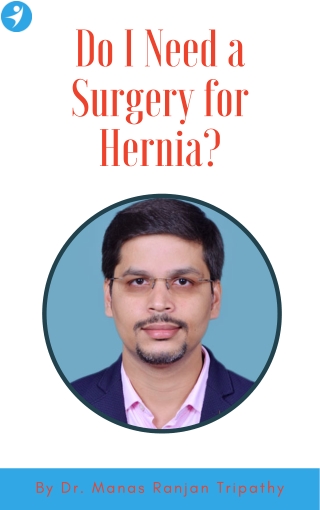 Do I Need a Surgery for Hernia?