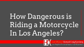 How Dangerous is Riding a Motorcycle In Los Angeles?