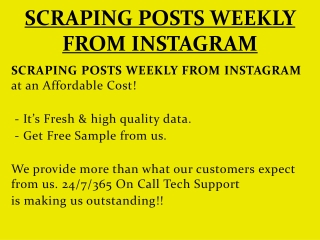 SCRAPING POSTS WEEKLY FROM INSTAGRAM