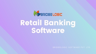 Get Retail Banking Software from BridgeLogic