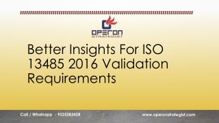 Better Insights For ISO 13485 2016 Validation Requirements