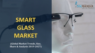 Smart Glass Market | Global Trends, Size Analysis 2019-2027