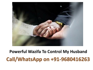 Powerful Wazifa To Control My Husband