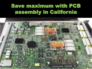 PCB manufacturing and assembly California