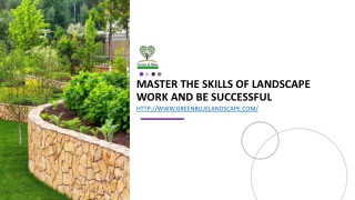 Master The Skills Of Landscape Work And Be Successful