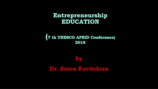 Entrepreneurship EDUCATION by Dr. Anton Ravindran