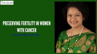 Preserving fertility in women with cancer | Gynae Cancer Doctor Bangalore