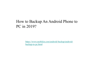 How to Backup An Android Phone to PC in 2019?